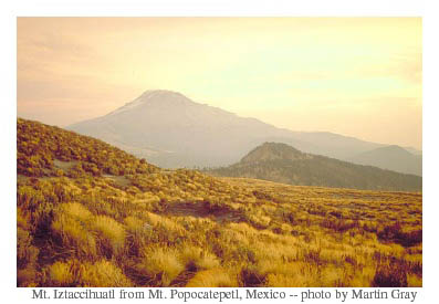 Places of Peace and Power --  Sacred Site Pilgrimage of Martin Gray -- Mexico Mt Iztaccihuatl